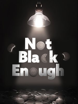 cover image of Not Black Enough